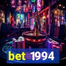 bet 1994